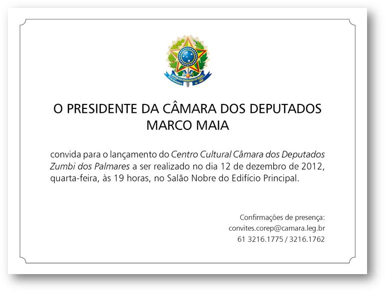 Lançamento do Centro Cultural Câmara dos Deputados Zumbi dos Palmares.