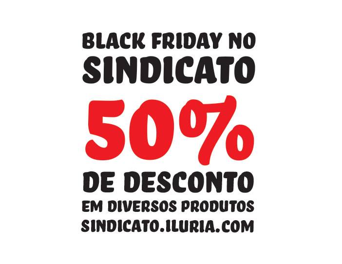 Sindicato promove Black Friday.