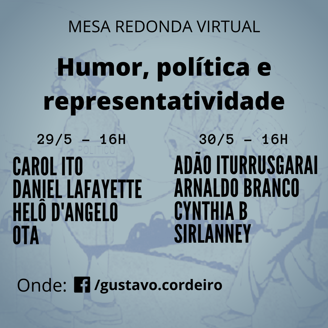 Jornalista promove mesa redonda virtual com cartunistas e humoristas.